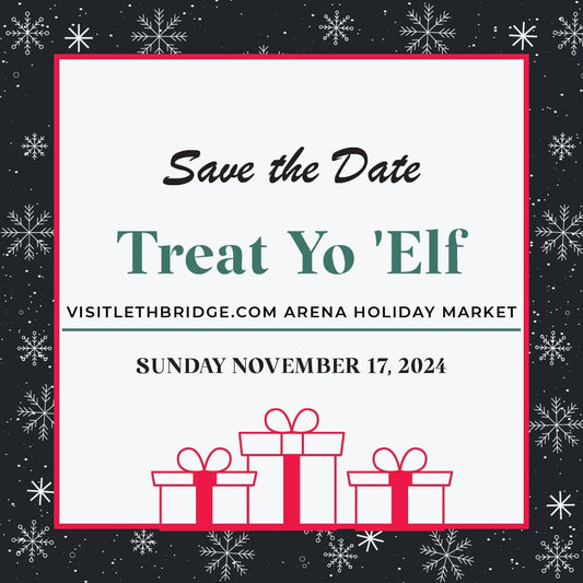 Treat Yo 'Elf Market (November 17th, 2024)